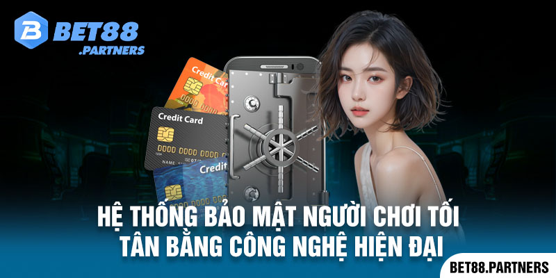 Hệ thống bảo mật người chơi tối tân bằng công nghệ hiện đại